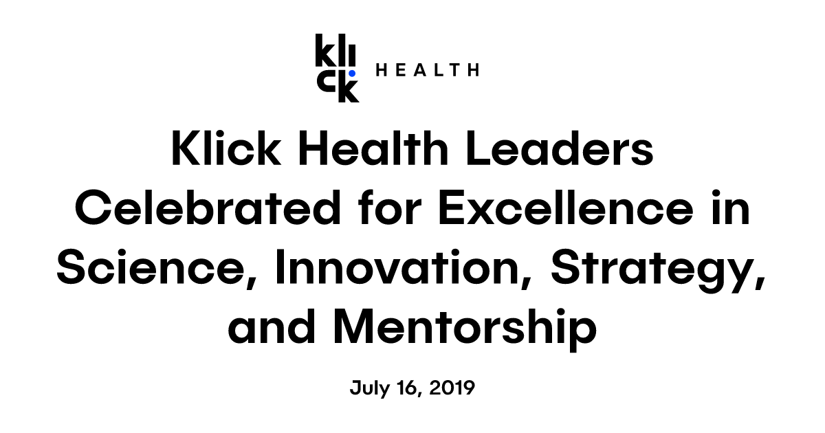 Klick Health Leaders Celebrated for Excellence in Science, Innovation, Strategy, and Mentorship