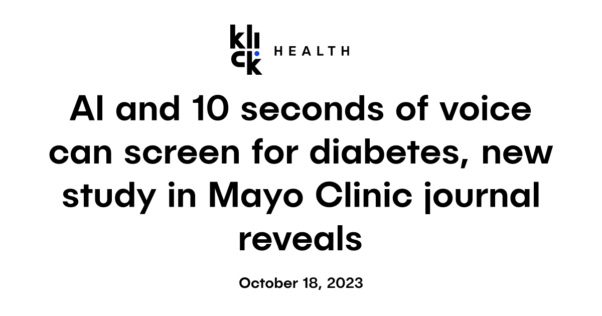 AI and 10 seconds of voice can screen for diabetes, new study in Mayo